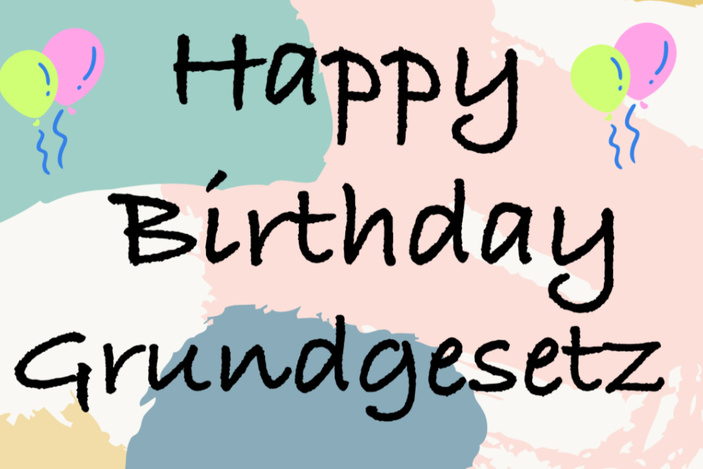 Happy Birthday Grundgesetz